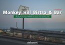[รีวิว] “Monkey Hill Bistro & Bar” ร้านกาแฟบนยอดเขา ชมวิวพระอาทิตย์ตกทะเล
